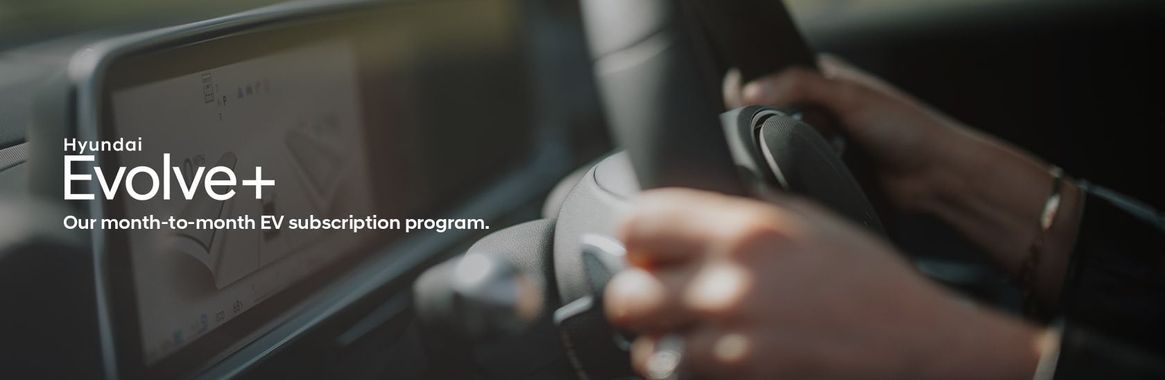 Hyundai Evolve+ Our month-to-month EV subscription program | Hyundai of San Bruno in San Bruno CA